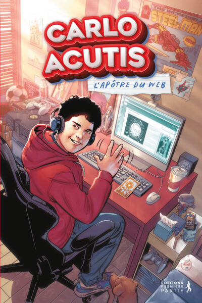 CARLO ACUTIS : L'APÔTRE DU WEB