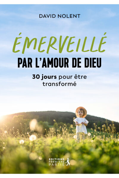 ÉMERVEILLE PAR L'AMOUR DE DIEU