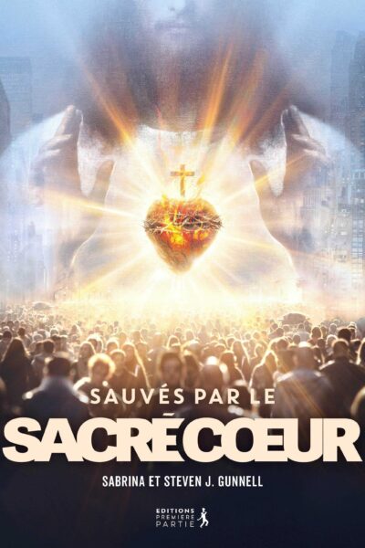 SAUVES PAR LE SACRE COEUR
