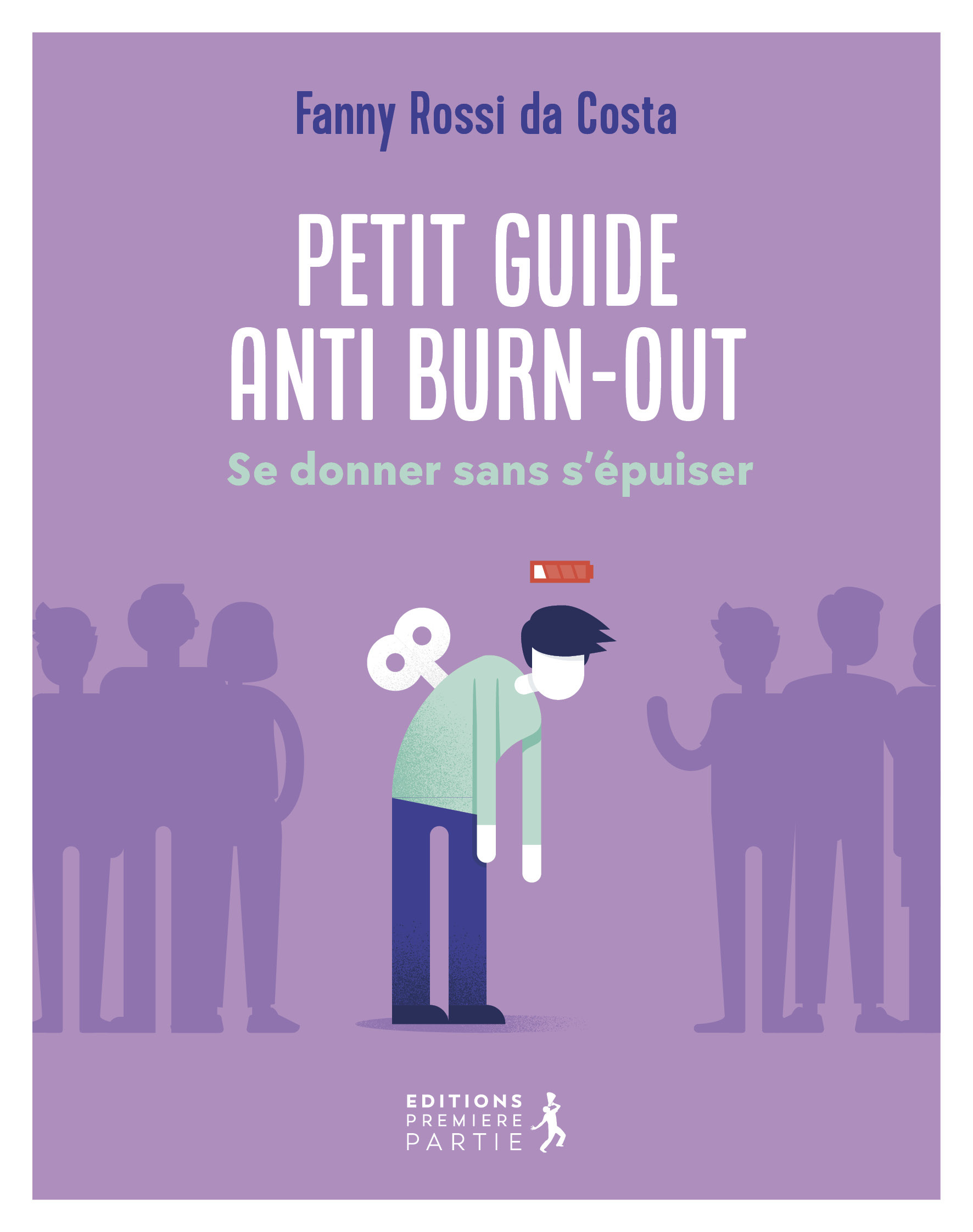 PETIT GUIDE ANTI BURN-OUT - SE DONNER SANS S'EPUISER