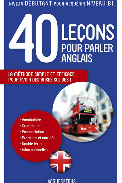 40 LECONS POUR PARLER ANGLAIS