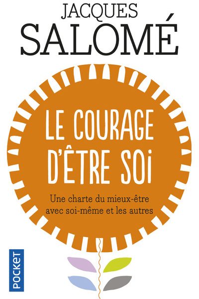 LE COURAGE D'ÊTRE SOI
