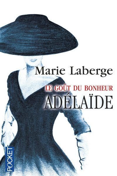 LE GOÛT DU BONHEUR T02 ADELAÏDE     13181