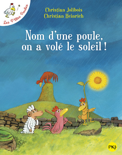 NOM D'UNE POULE, ON A VOLE LE SOLEIL !     1189