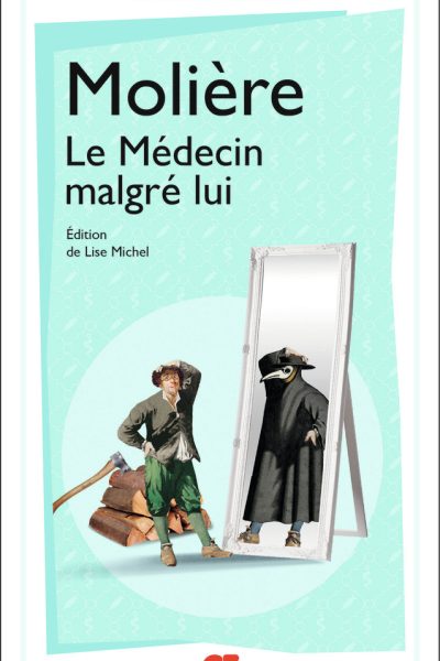 LE MEDECIN MALGRE LUI