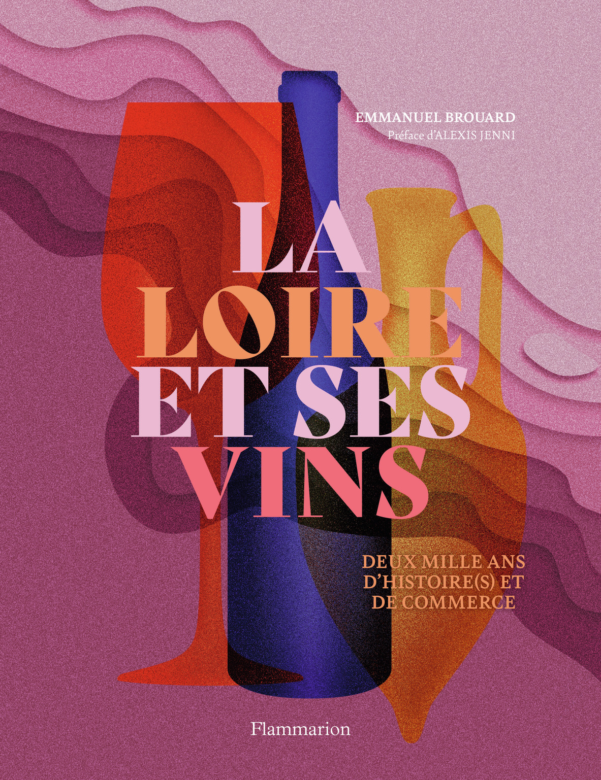 LA LOIRE ET SES VINS