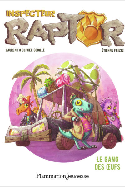 INSPECTEUR RAPTOR T2 LE GANG DES OEUFS