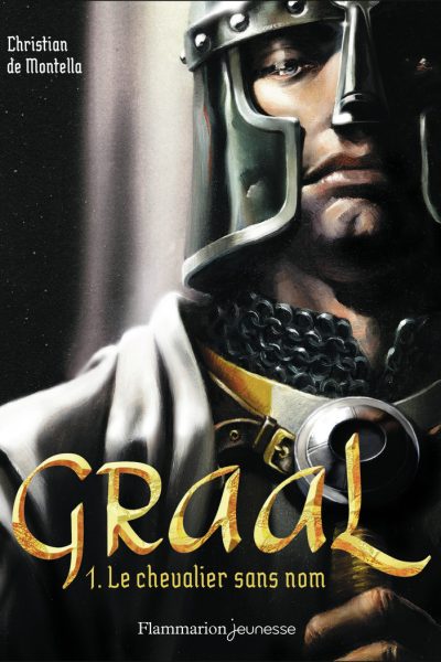 GRAAL T01 LE CHEVALIER SANS NOM