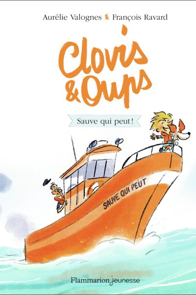 CLOVIS ET OUPS T04 SAUVE QUI PEUT !