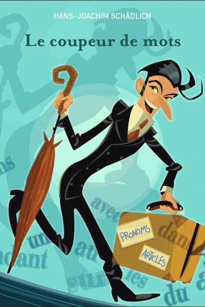 LE COUPEUR DE MOTS