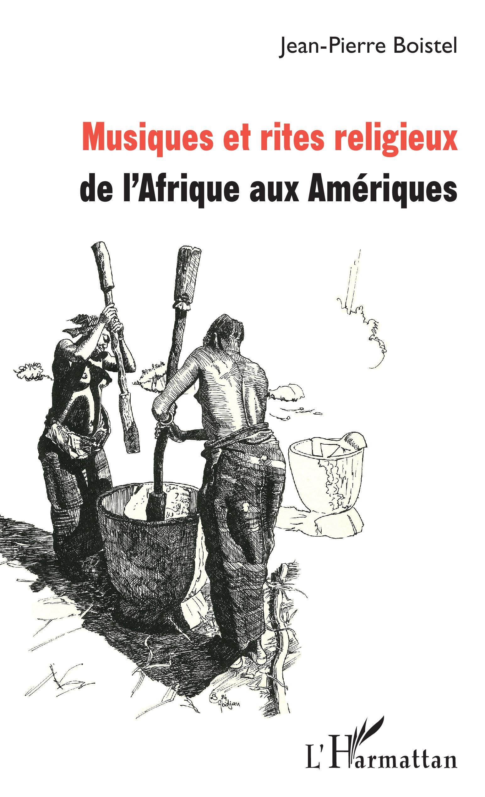 MUSIQUES ET RITES RELIGIEUX - DE L'AFRIQUE AUX AMERIQUES