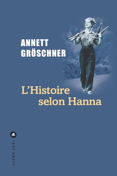 L'HISTOIRE SELON HANNA