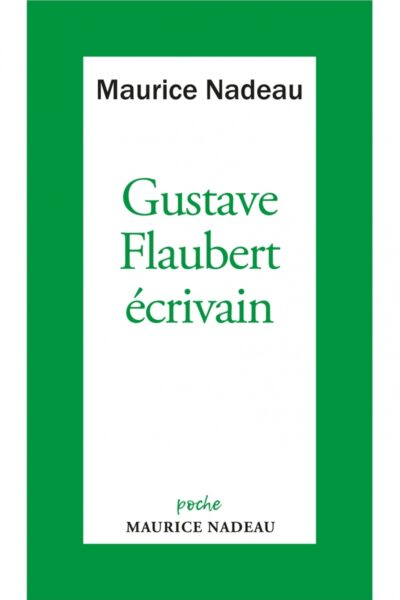 GUSTAVE FLAUBERT ECRIVAIN