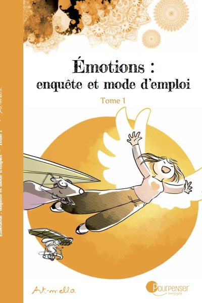 T1 EMOTIONS : ENQUETE ET MODE D'EMPLOI TOME 1 NE