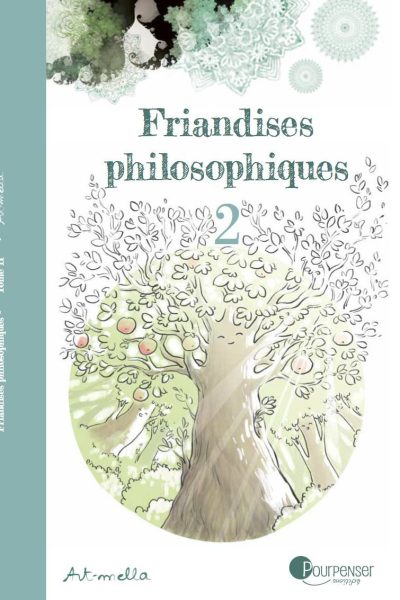 FRIANDISES PHILOSOPHIQUES TOME 2