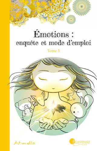 T3 EMOTIONS ENQUETE ET MODE D'EMPLOI - TOME 3
