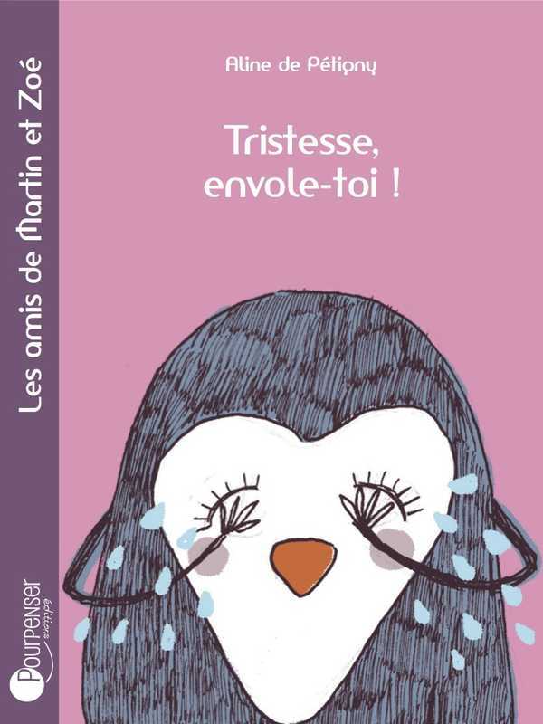 TRISTESSE, ENVOLE-TOI !