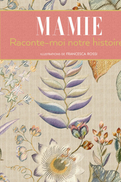 MAMIE RACONTE-MOI NOTRE HISTOIRE!