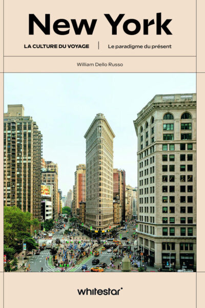 NEW YORK, LA CULTURE DU VOYAGE - LE PARADIGME DU PRESENT