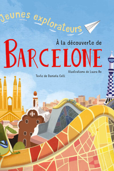 JEUNES EXPLORATEURS A LA DECOUVERTE DE BARCELONE