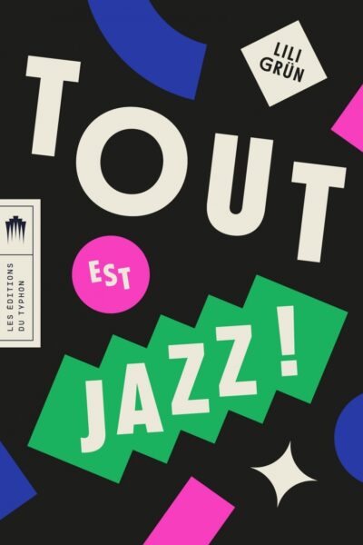 TOUT EST JAZZ !