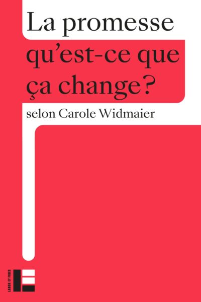 LA PROMESSE, QU'EST-CE QUE ÇA CHANGE ?