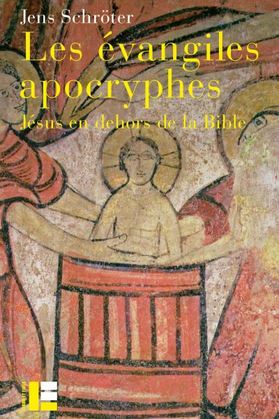 LES EVANGILES APOCRYPHES - JESUS EN DEHORS DE LA BIBLE