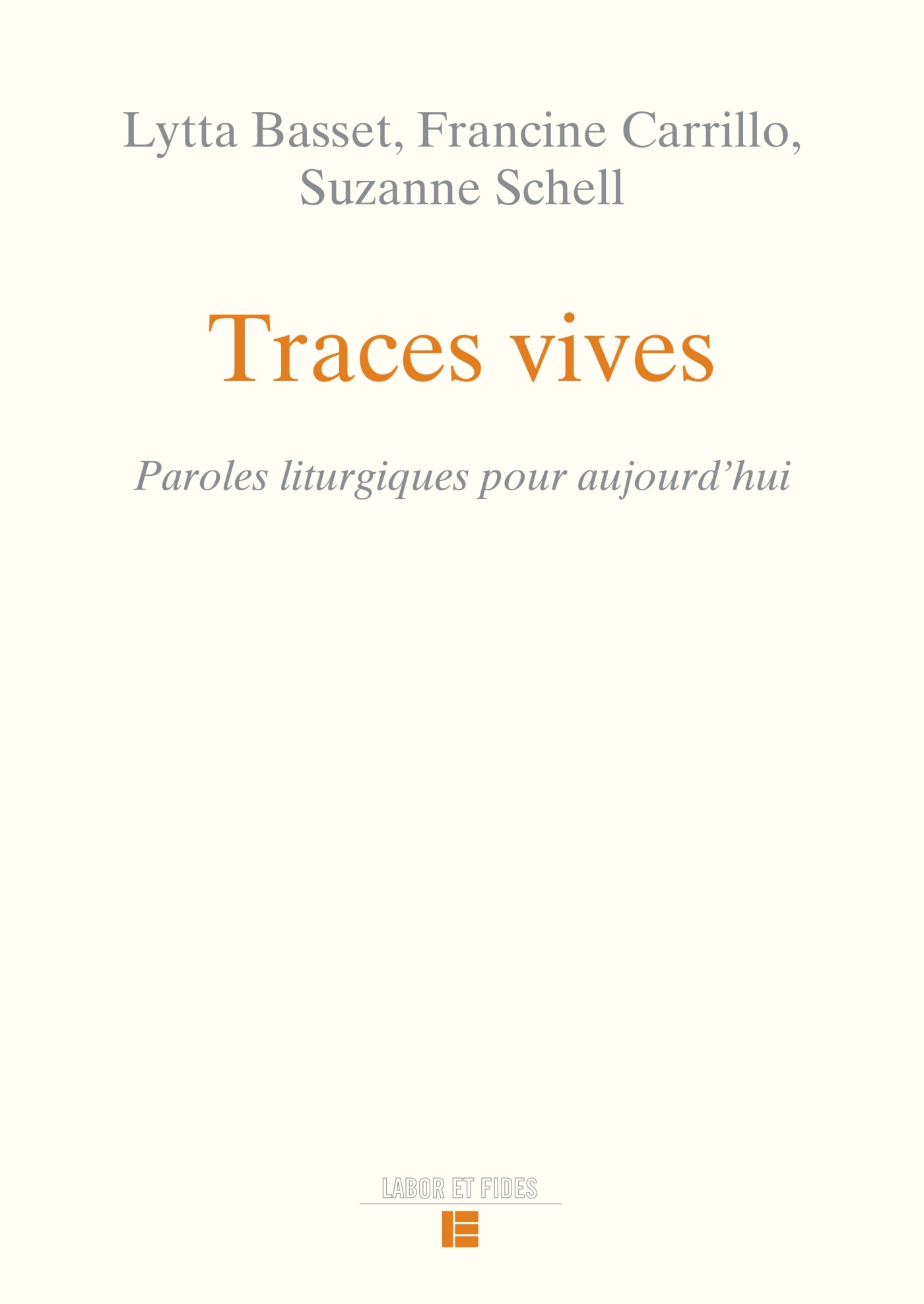 TRACES VIVES - PAROLES LITURGIQUES