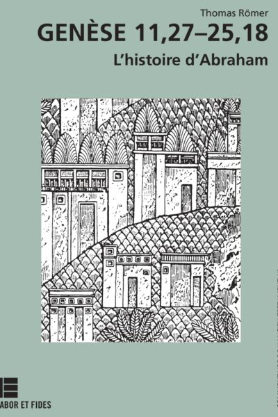 GENESE 11,27 - 25.18 L'HISTOIRE D'ABRAHAM