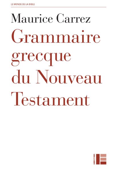 GRAMMAIRE GRECQUE DU NOUVEAU TESTAMENT  6eme edition