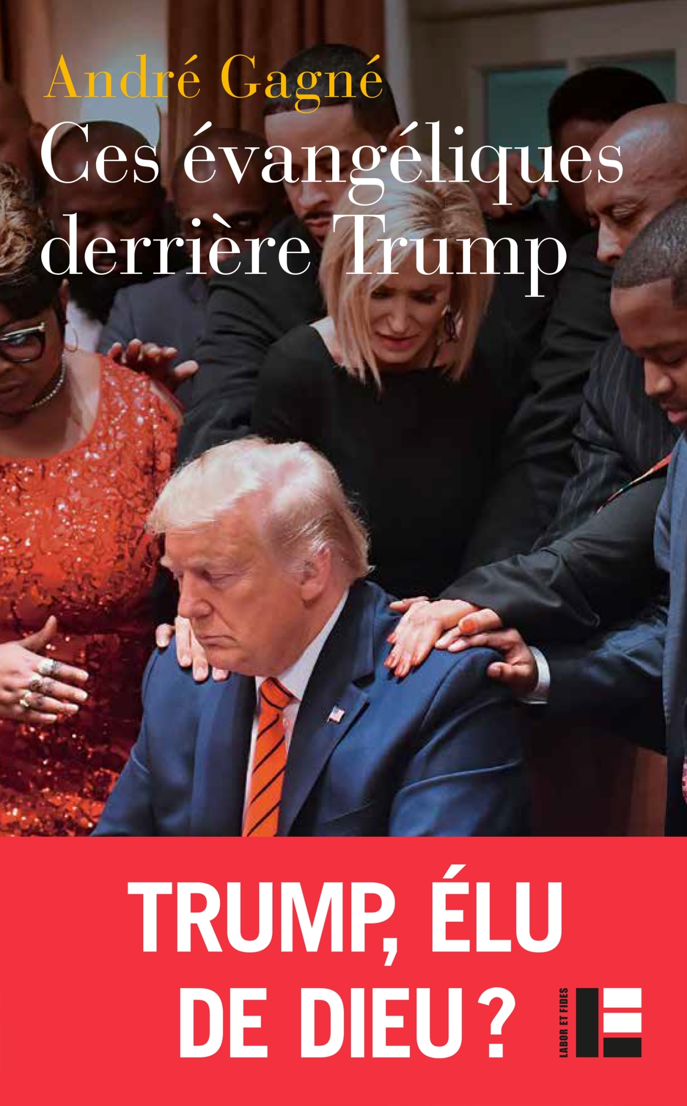 CES EVANGELIQUES DERRIERE TRUMP