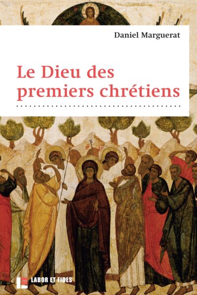 LE DIEU DES PREMIERS CHRETIENS
