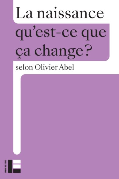 LA NAISSANCE QU'EST-CE QUE ÇA CHANGE