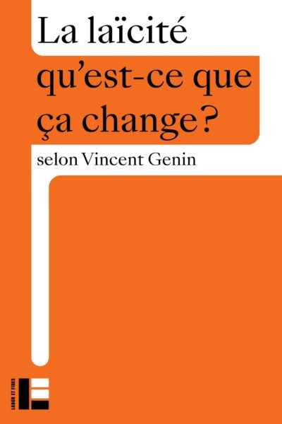 LA LAÏCITE - QU'EST-CE QUE CA CHANGE ?