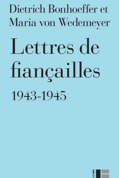 LETTRES DE FIANCAILLES 1943-1945