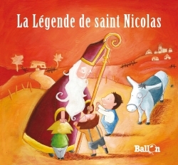 LA LEGENDE DE SAINT NICOLAS