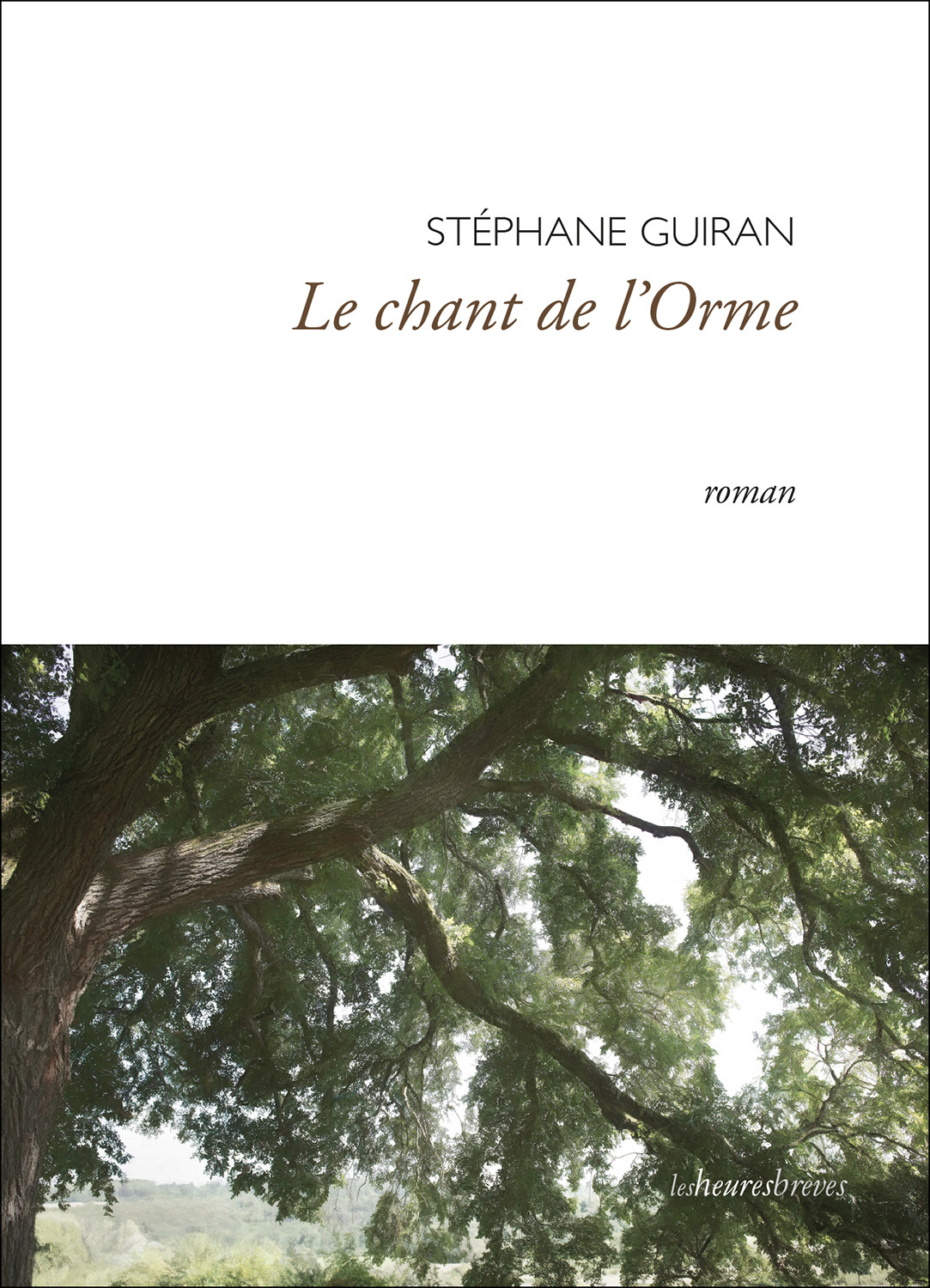 LE CHANT DE L'ORME