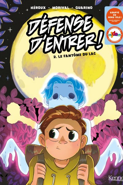 DEFENSE D'ENTRER! BD T02 - LE FANTOME DU LAC