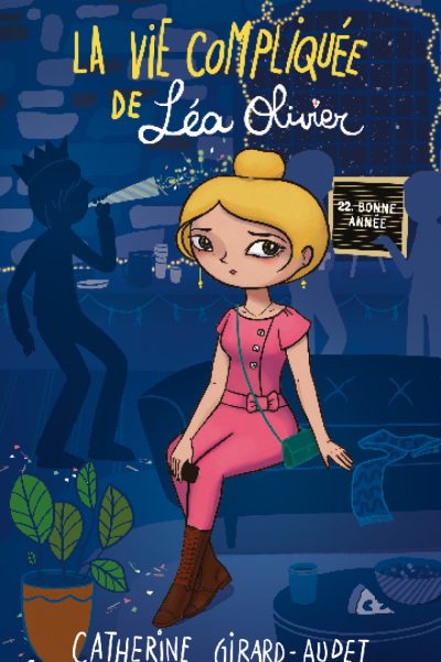 LA VIE COMPLIQUEE DE LEA OLIVIER T22 - BONNE ANNEE!