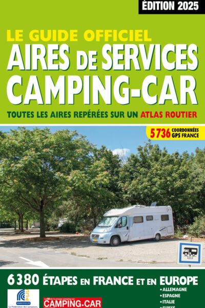 GUIDE OFFICIEL AIRES DE SERVICES CAMPING-CAR 2025