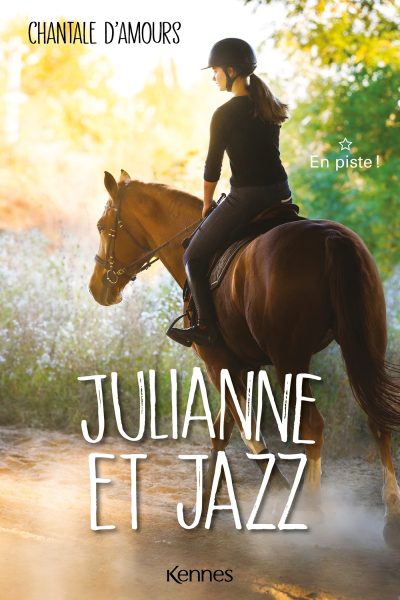 JULIANNE ET JAZZ T01 EN PISTE !