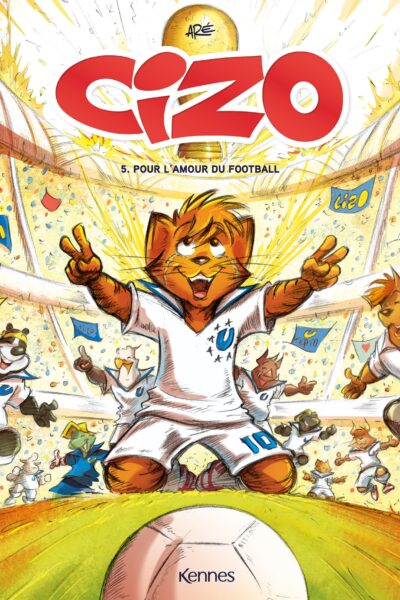 CIZO T05 POUR L'AMOUR DU FOOTBALL