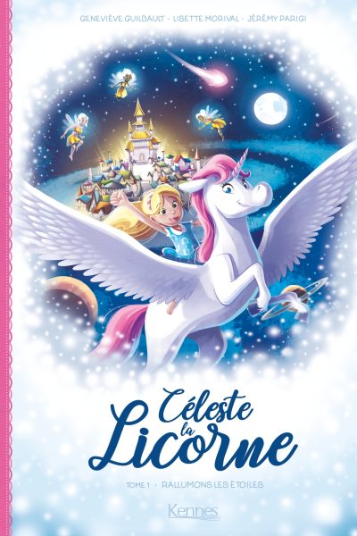 CELESTE LA LICORNE T1 RALLUMONS LES ETOILES