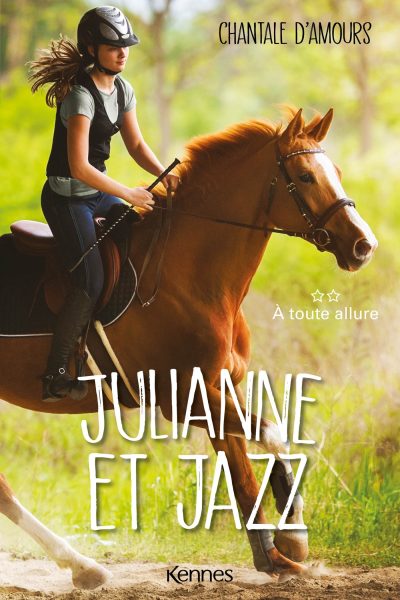 JULIANNE ET JAZZ T02 A TOUTE ALLURE
