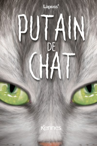 PUTAIN DE CHAT T11