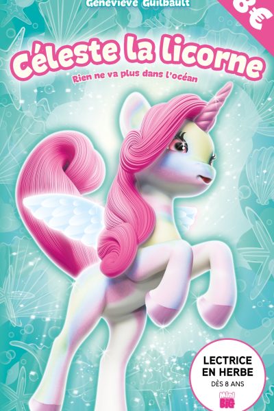 CELESTE LA LICORNE - ROMANS - CELESTE LA LICORNE - RIEN NE VA PLUS DANS L'OCEAN