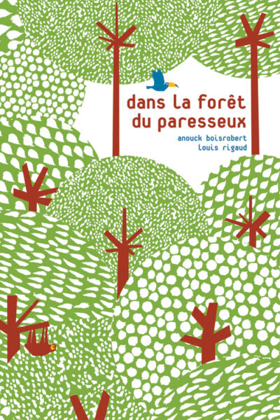 DANS LA FORET DU PARESSEUX