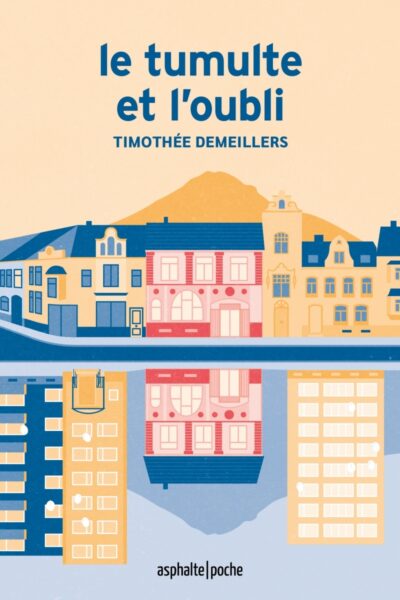 LE TUMULTE ET L'OUBLI