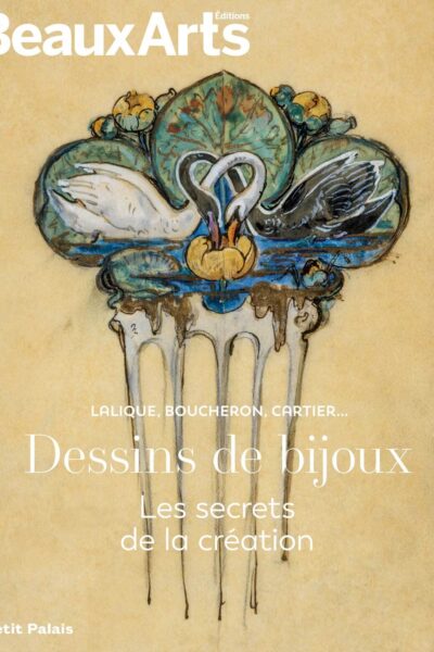 DESSINS DE BIJOUX. LES SECRETS DE LA CREATION. LALIQUE, BOUCHERON, CARTIER