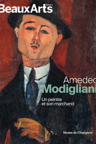 AMEDEO MODIGLIANI. UN PEINTRE ET SON MARCHAND - AU MUSEE DE L ORANGERIE
